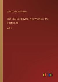 Cover image for The Real Lord Byron