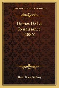 Cover image for Dames de La Renaissance (1886)