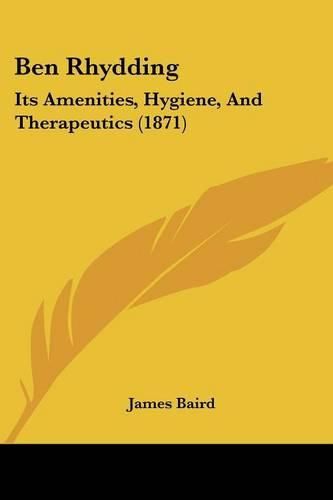 Ben Rhydding: Its Amenities, Hygiene, and Therapeutics (1871)