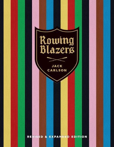 Cover image for Rowing Blazers: Revised and Expanded Edition