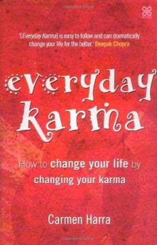 Cover image for Everyday Karma: How to change your life by changing your karma