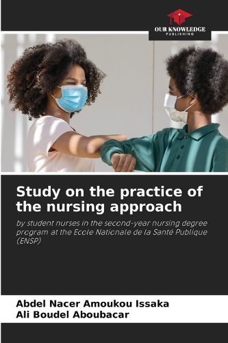 Cover image for Study on the practice of the nursing approach