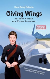 Cover image for Giving Wings to Your Career as a Flight Attendant