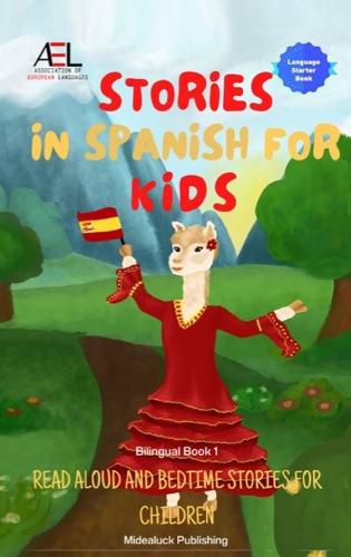 Cover image for Stories in Spanish for Kids: Read Aloud and Bedtime Stories for Children Bilingual Book 1