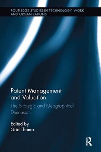 Cover image for Patent Management and Valuation: The Strategic and Geographical Dimension