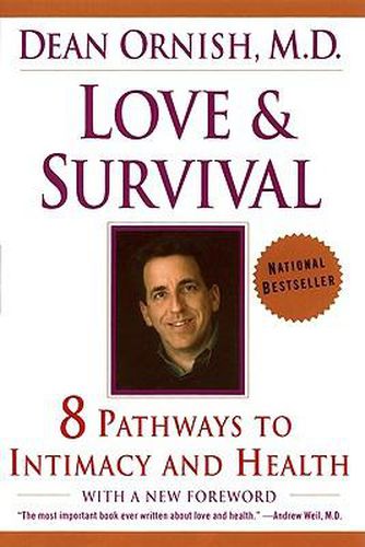 Cover image for Love and Survival: The Scientific Basis for the Healing Power of Intimacy