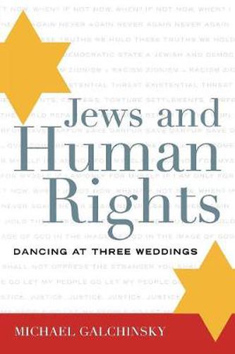 Cover image for Jews and Human Rights: Dancing at Three Weddings