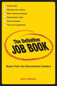 Cover image for The Definitive Job Book: Rules from the Recruitment Insiders