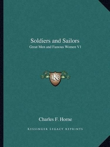 Soldiers and Sailors: Great Men and Famous Women V1