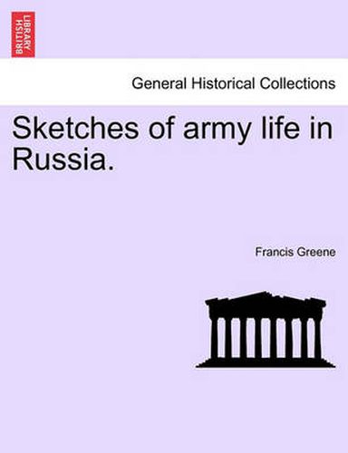 Cover image for Sketches of Army Life in Russia.