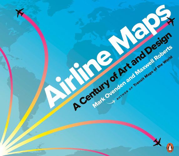 Cover image for Airline Maps: A Century of Art and Design