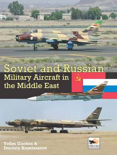 Cover image for Soviet and Russian Military Aircraft in Africa: Air Arms, Equipment and Conflicts Since 1955