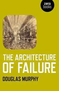 Cover image for Architecture of Failure, The