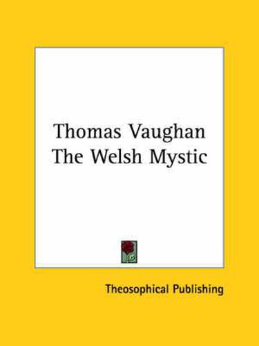 Cover image for Thomas Vaughan the Welsh Mystic