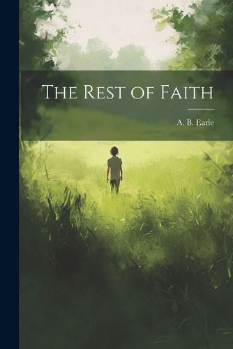 Cover image for The Rest of Faith