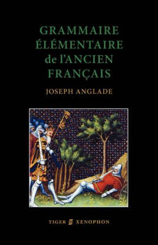 Cover image for Grammaire Elementaire De L'Ancien Francais