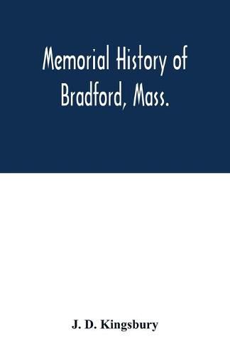 Cover image for Memorial history of Bradford, Mass.