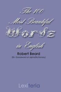 Cover image for The 100 Most Beautiful Words in English