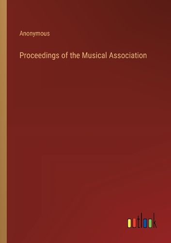 Cover image for Proceedings of the Musical Association