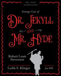 Cover image for The New Annotated Strange Case of Dr. Jekyll and Mr. Hyde