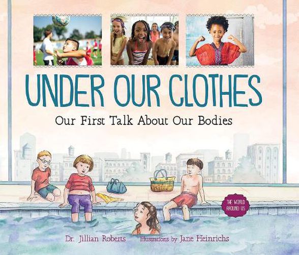 Under Our Clothes: Our First Talk About Our Bodies