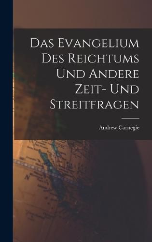 Cover image for Das Evangelium des Reichtums und Andere Zeit- und Streitfragen