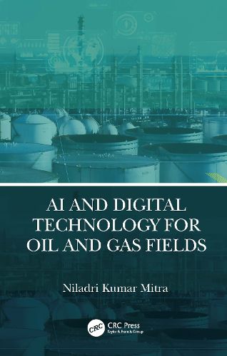 Cover image for AI and Digital Technology for Oil and Gas Fields