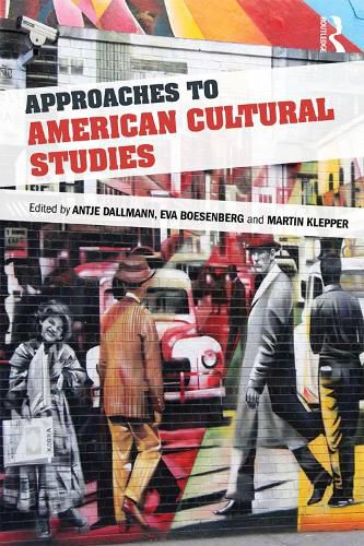 Cover image for Approaches to American Cultural Studies