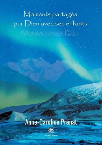 Cover image for Moments partages par Dieu avec ses enfants: Mommeterrer Dieu