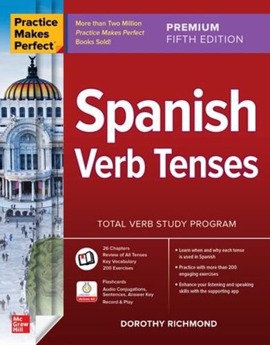 Cover image for Practice Makes Perfect: Spanish Verb Tenses, Premium Fifth Edition