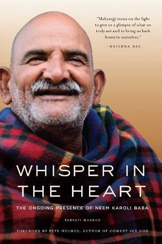 Cover image for Whisper in the Heart: The Ongoing Presence of Neem Karoli Baba