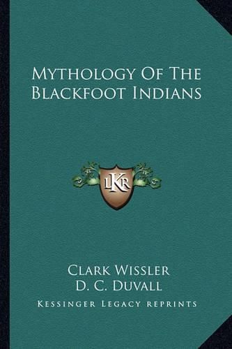 Mythology of the Blackfoot Indians