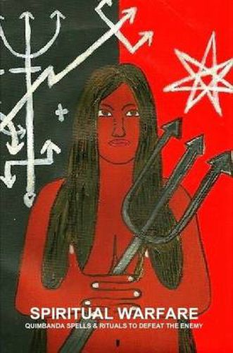 Cover image for Spiritual Warfare, Quimbanda Spells & Rituals to Defeat the Enemy