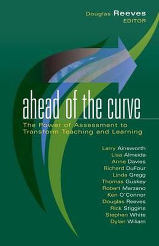 Cover image for Ahead of the Curve: The Power of Assessment to Transform Teaching and Learning