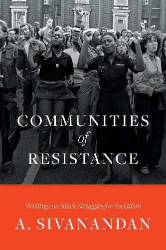 Cover image for Communities of Resistance: Writings on Black Struggles for Socialism