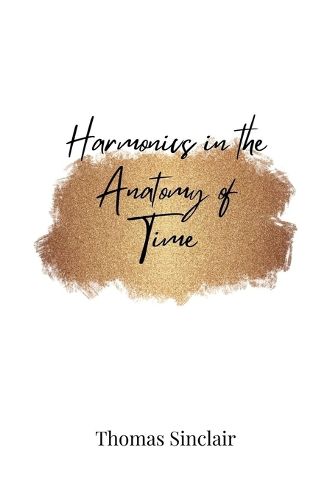 Cover image for Harmonics in the Anatomy of Time