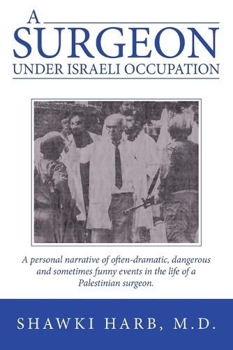 Cover image for A Surgeon Under Israeli Occupation