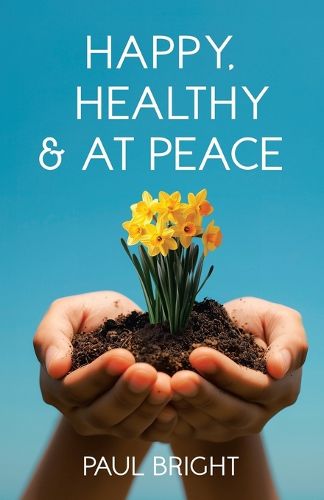 Cover image for Happy, Healthy & at Peace