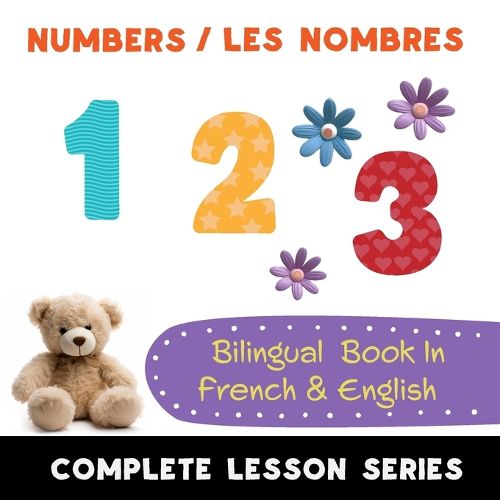 Cover image for Numbers - Les Nombres - Bilingual Book In French & English