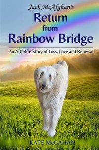 Cover image for Jack McAfghan's Return from Rainbow Bridge