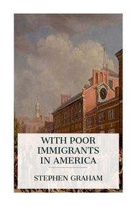 Cover image for With Poor Immigrants in America