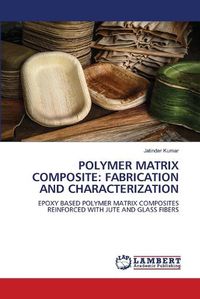 Cover image for Polymer Matrix Composite