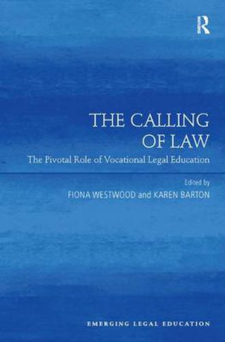 The Calling of Law: The Pivotal Role of Vocational Legal Education