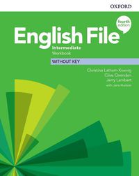 Cover image for English File: Intermediate: Workbook Without Key