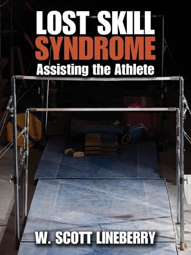 Cover image for Lost Skill Syndrome: Assisting the Athlete