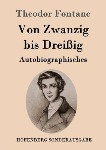 Von Zwanzig bis Dreissig: Autobiographisches