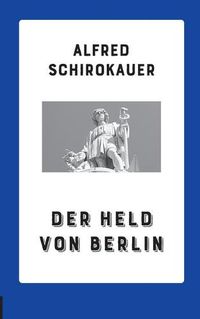 Cover image for Der Held von Berlin: Roman