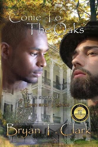 Come to the Oaks: The Story of Ben and Tobias