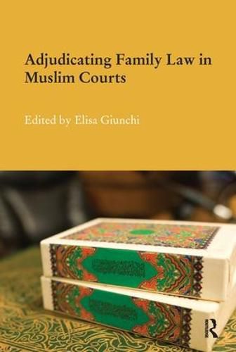 Cover image for Adjudicating Family Law in Muslim Courts