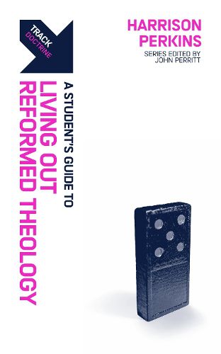 Cover image for Track: A Student's Guide to Living Out Reformed Theology